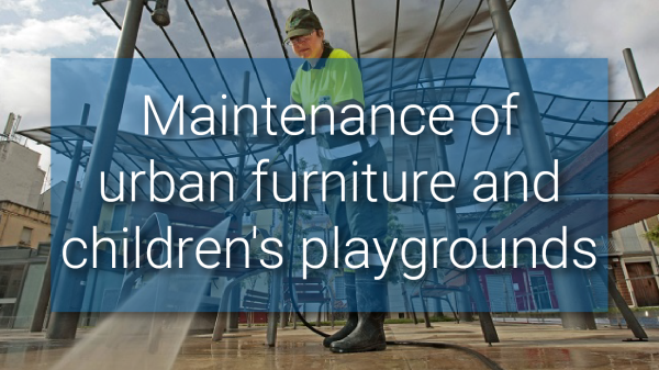 Maintenance of urban furniture and children's playgrounds